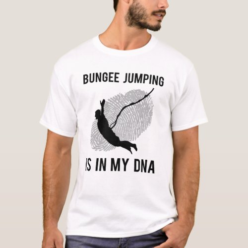 Bungee Jumping Bungy Jumping Saying Gift T_Shirt