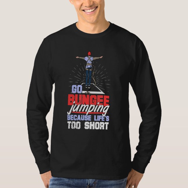 Bungee Jumping Free Fall Harness Jumping Rubber Co T-Shirt (Front)
