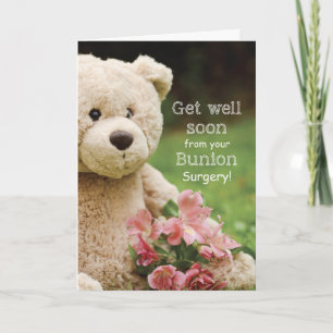 Bunion Surgery, Teddy Bear & Flowers Get Well Card