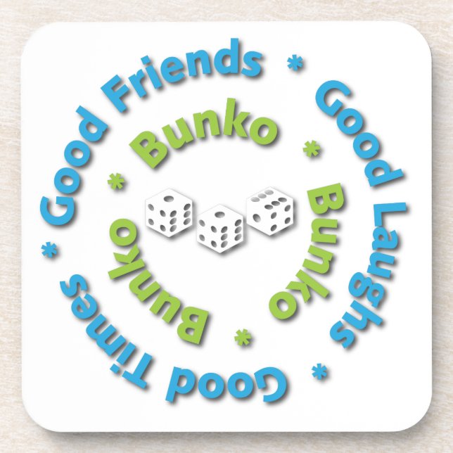 Bunko - Good Times, Good Friends, Good Laughs Beverage Coaster (Front)