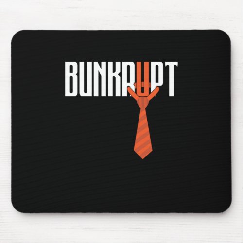 Bunkrupt Tie Money Investor Gift Mouse Pad