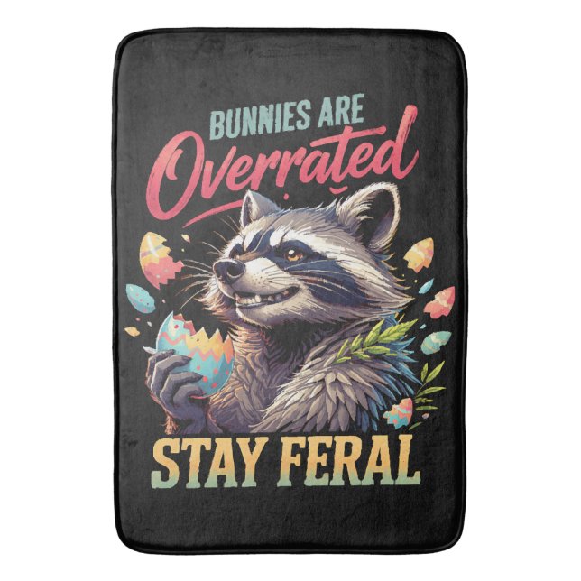 Bunnies Are Overrated Stay Feral Bath Mat (Front Vertical)