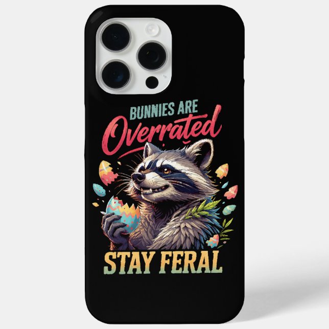 Bunnies Are Overrated Stay Feral Case-Mate iPhone Case (Back)