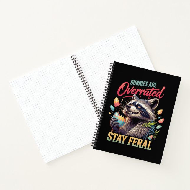 Bunnies Are Overrated Stay Feral Notebook (Inside)