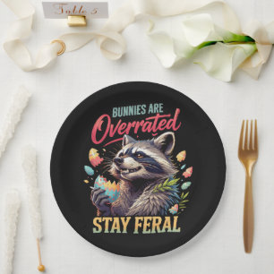 Bunnies Are Overrated Stay Feral Paper Plates