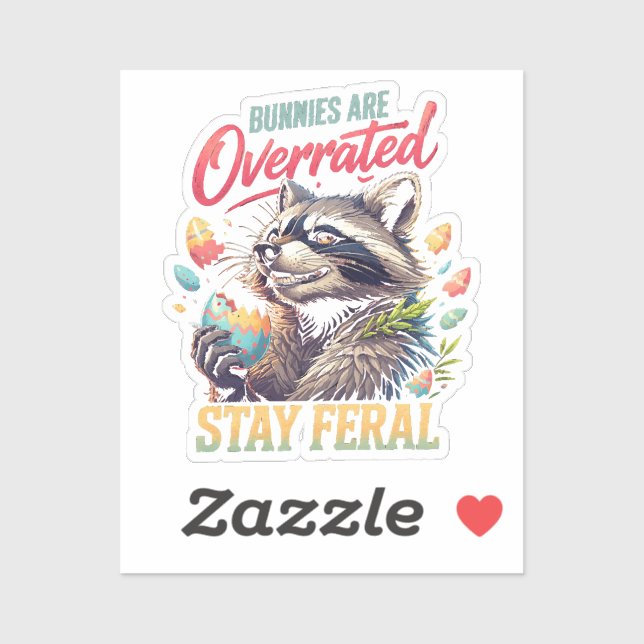 Bunnies Are Overrated Stay Feral Sticker (Sheet)