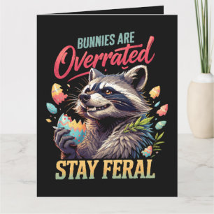 Bunnies Are Overrated Stay Feral Thank You Card