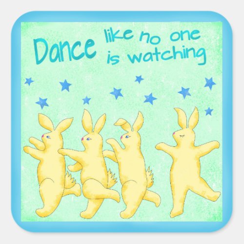 Bunnies Dance Like No Ones Watching Yellow Green Square Sticker