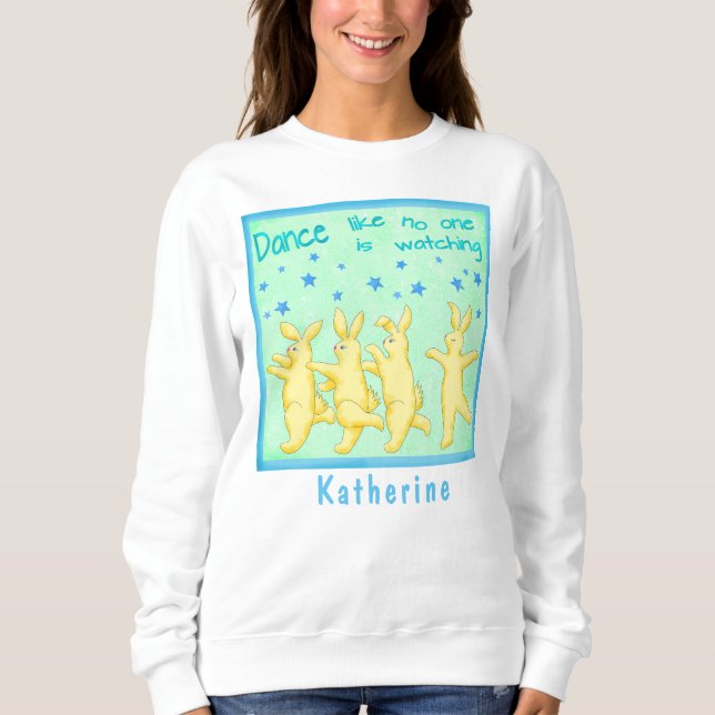 Bunnies Dance Like No One's Watching Yellow Green Sweatshirt (Front)