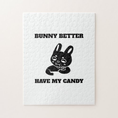 Bunny Better have my Candy Fury Jigsaw Puzzle