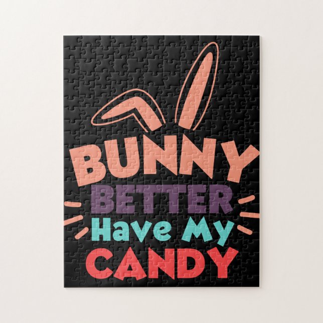 Bunny Better Have My Candy Jigsaw Puzzle (Vertical)