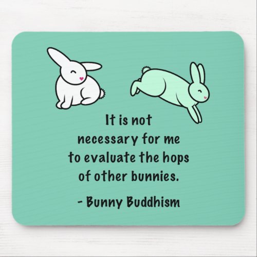 Bunny Buddhism Hops of Other Bunnies Mouse Pad