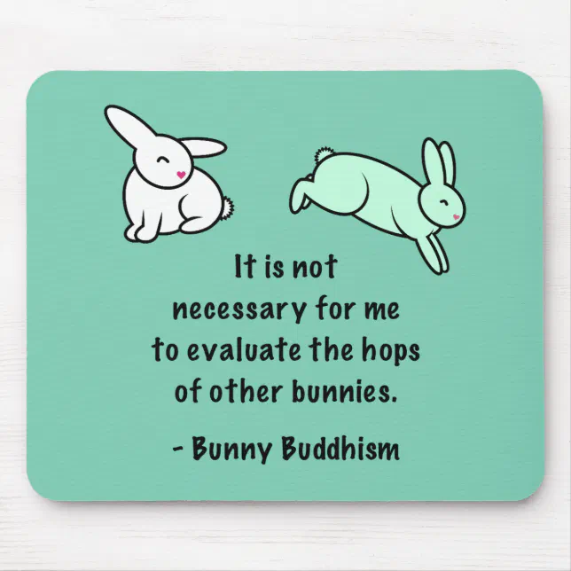 Bunny Buddhism "Hops of Other Bunnies" Mouse Pad | Zazzle
