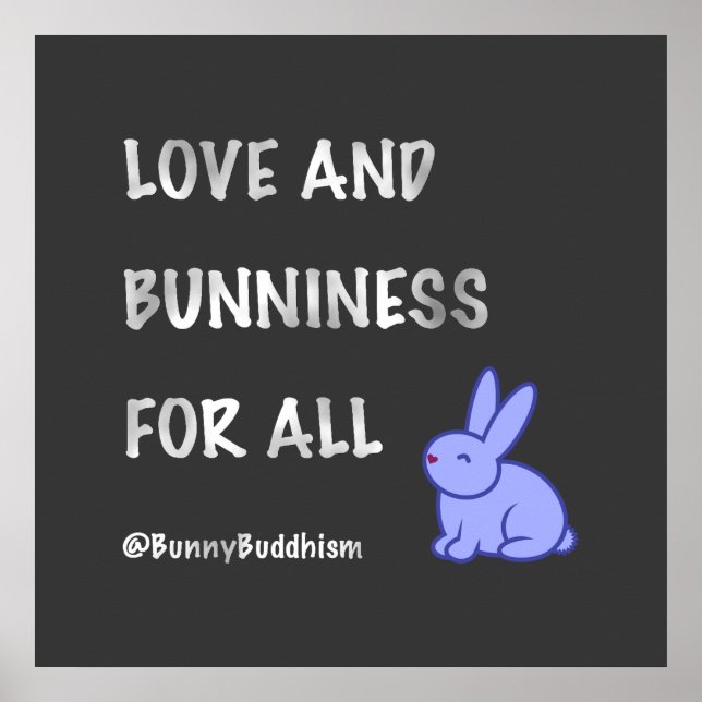 Bunny Buddhism "Love and Bunniness" Poster (Front)