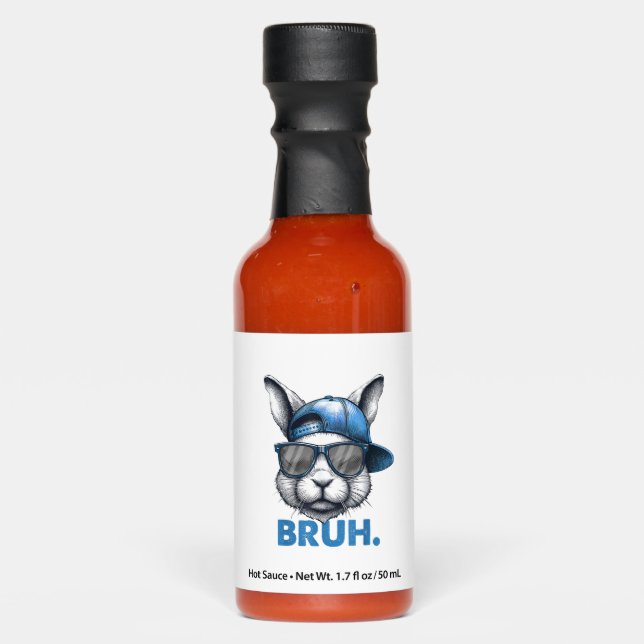Bunny Face Bruh Meme Funny Saying Bro Greeting Eas Hot Sauces (Front)