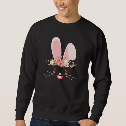 Bunny Face Easter Day For Women Teen Girls and Tod Sweatshirt