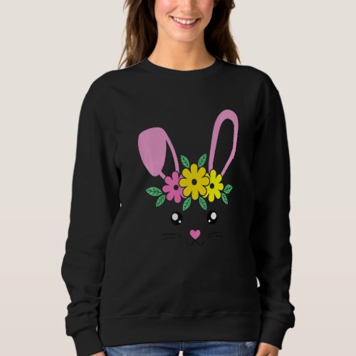 Bunny Face Easter Day For Women Teen Girls And Tod Sweatshirt