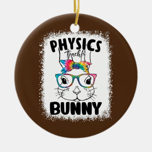 Bunny Face Physics Teacher Glasses Teacher Easter Ceramic Ornament