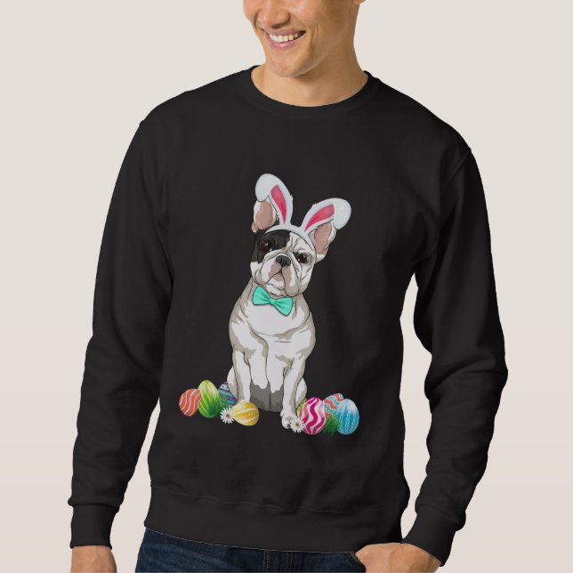 Bunny French Bulldog Easter Happy Easter Dog Sweatshirt (Front)
