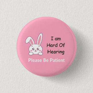 Bunny Hard of Hearing Button
