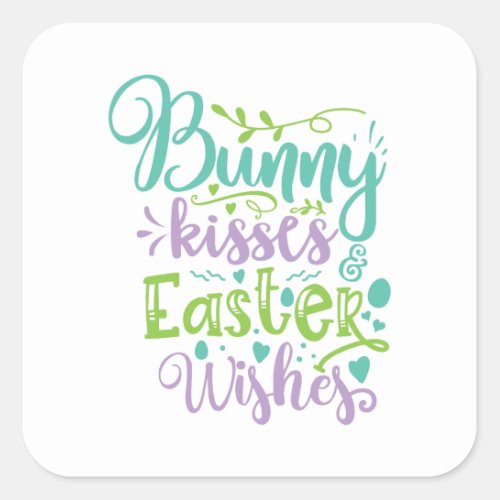 Bunny kisses and Easter wishes Holiday Square Stic Square Sticker