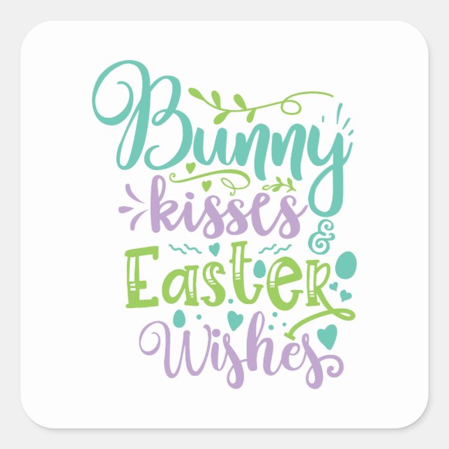 Bunny kisses and Easter wishes Holiday Square Stic Square Sticker (Front)