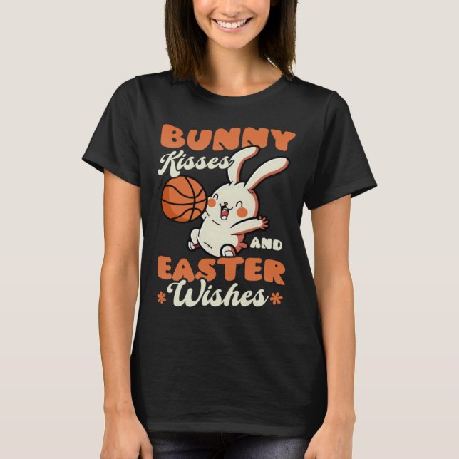 Bunny Kisses Easter Wishes Basketball Easter T-Shirt (Front)