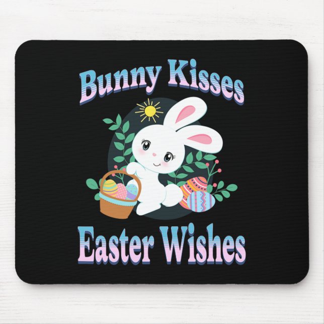Bunny Kisses Easter Wishes Cute Easter Bunny Eggs  Mouse Pad (Front)
