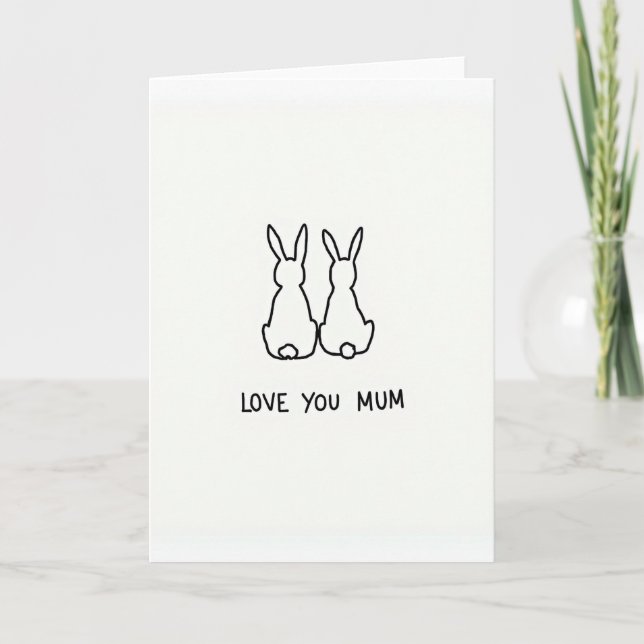 Bunny Love You Mum Card (Front)