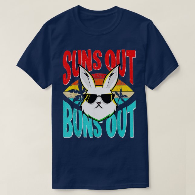 Bunny Lover Suns Out Buns Out T-Shirt (Design Front)