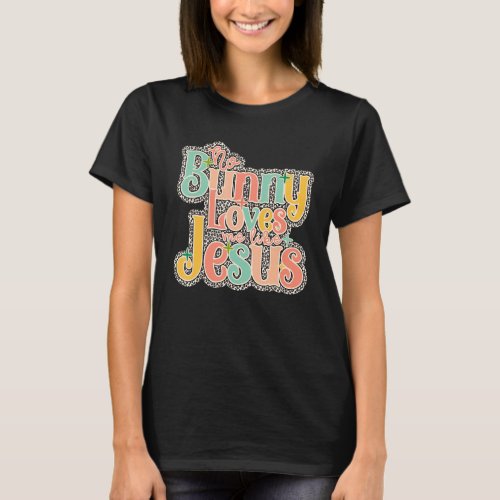 Bunny Loves Me Like Jesus Leopard Pastel Cute Rabb T_Shirt