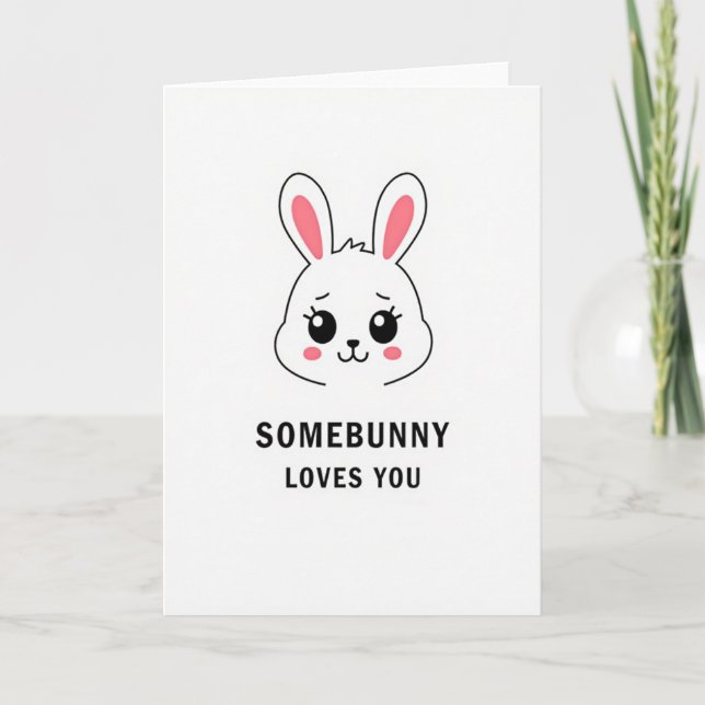 Bunny Loves You Cute Card (Front)