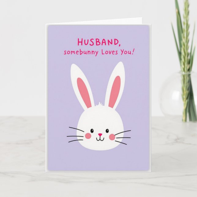Bunny Loves You Husband Card (Front)