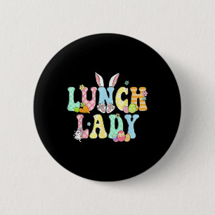 Bunny Lunch Lady Funny Egg Easter Day Floral Button