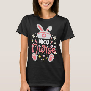 Bunny MICU Nurse Cute Bunny Ears Medical Intensive T-Shirt