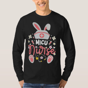 Bunny MICU Nurse Cute Bunny Ears Medical Intensive T-Shirt