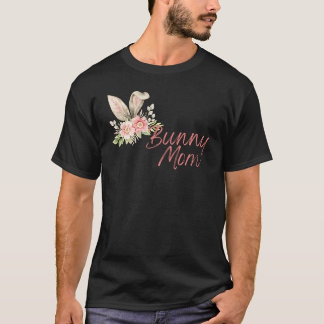 Bunny Mom T-Shirt (Front)
