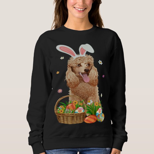 Bunny Poodle Dog & Easter Egg Basket Easter Day Ki Sweatshirt (Front)