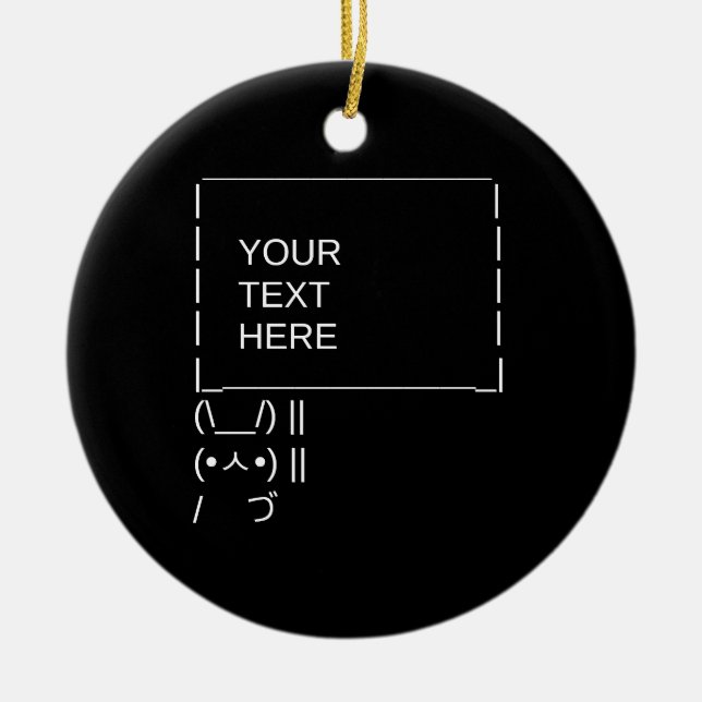Bunny Protest Sign / Customizable ASCII Text Art Ceramic Ornament (Front)