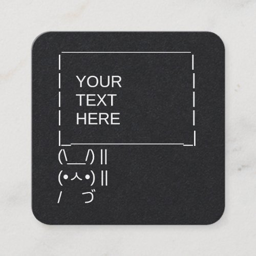 Bunny Protest Sign  Customizable ASCII Text Art Square Business Card