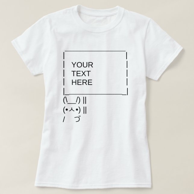 Bunny Protest Sign / Customizable ASCII Text Art T-Shirt (Design Front)