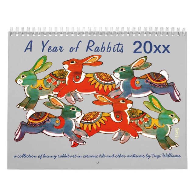 Bunny Rabbit Any Year Colorful Unique Bunny Art Calendar (Cover)