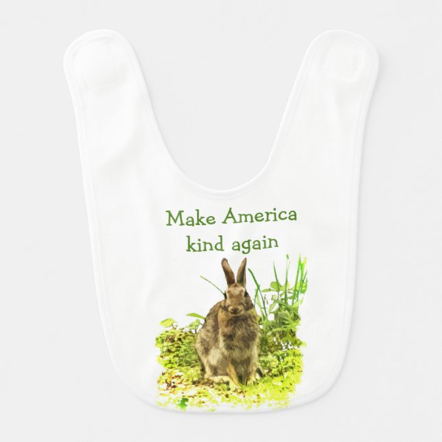 Bunny Rabbit Make America Kind Again Baby Bib (Front)