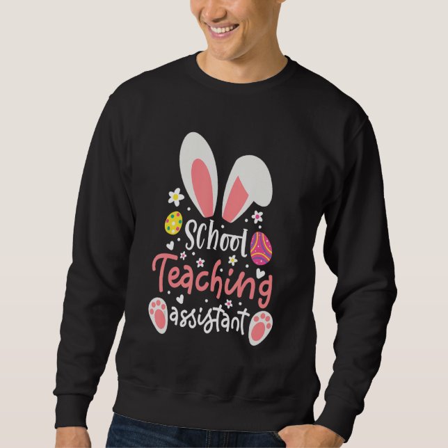 Bunny School Teaching Assistant Easter Day Outfit  Sweatshirt (Front)