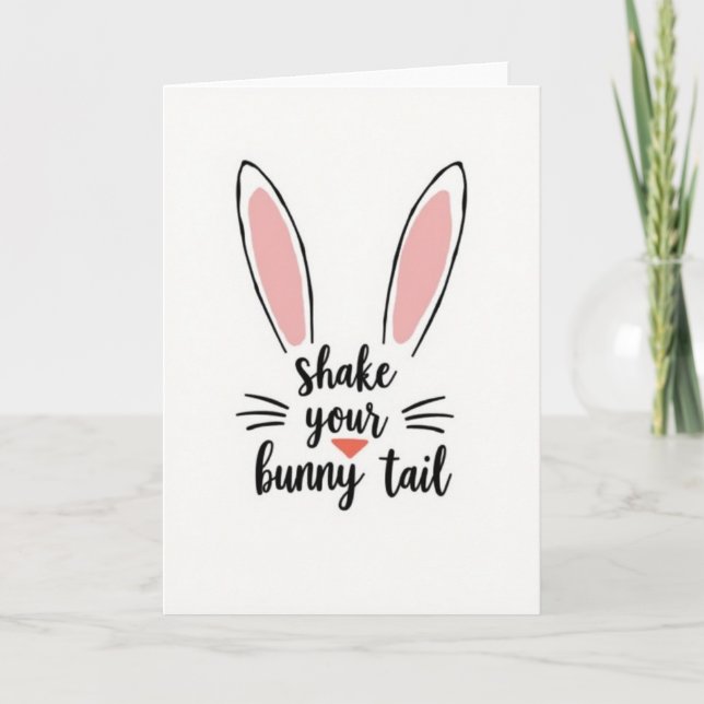 Bunny Shake Your Tail Fun Card (Front)
