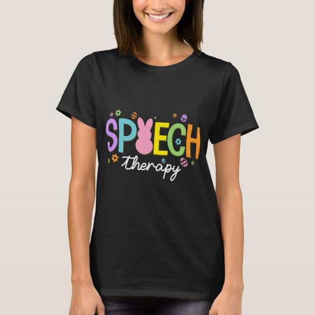Bunny Speech Therapist Slp Easter Day Speech Thera T-Shirt (Front)