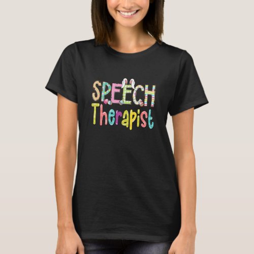 Bunny Speech Therapist Slp Happy Easter Eggs Hunte T_Shirt