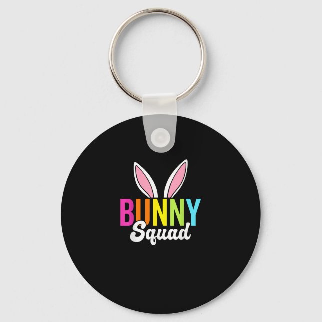 Bunny squad, matching easter rabbit ears, Easter p Keychain (Front)