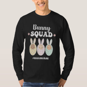 Bunny Squad NICU Nurse Easter Bunny NICU Nursing E T-Shirt