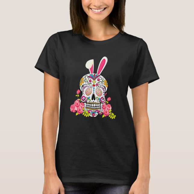 Bunny Sugar Skull Happy Easter Matching Mexican Sk T-Shirt (Front)